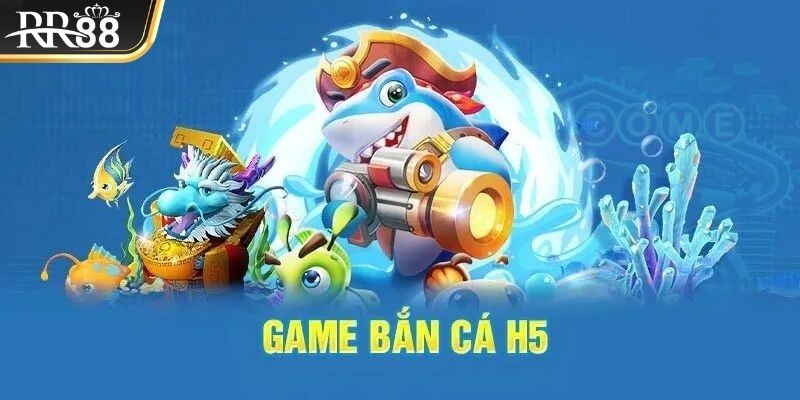 Đôi nét về trò chơi bắn cá H5 đổi thưởng